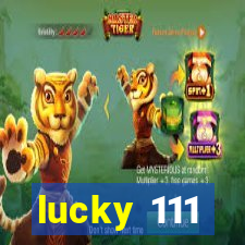 lucky 111